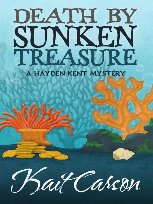 Title details for Death by Sunken Treasure by Kait Carson - Available